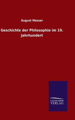 Livre Geschichte der Philosophie im 19. Jahrhundert August Messer