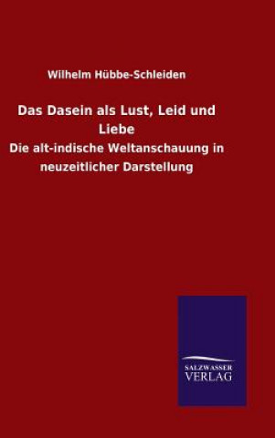 Książka Dasein als Lust, Leid und Liebe Wilhelm Hubbe-Schleiden