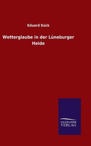 Carte Wetterglaube in der Luneburger Heide Eduard Kuck