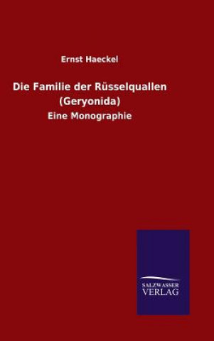 Kniha Familie der Russelquallen (Geryonida) Ernst Haeckel