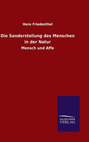 Kniha Die Sonderstellung des Menschen in der Natur Hans Friedenthal