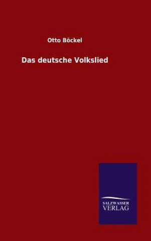 Carte Das deutsche Volkslied Otto Bockel