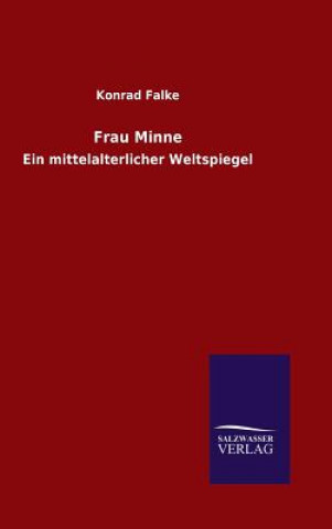 Carte Frau Minne Konrad Falke