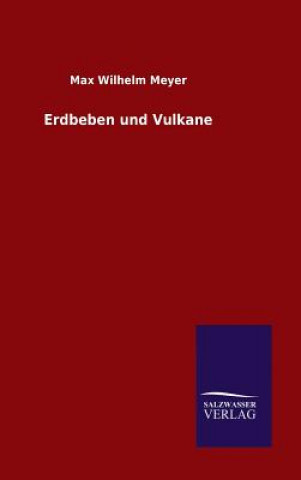 Knjiga Erdbeben und Vulkane Max Wilhelm Meyer