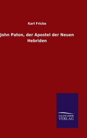 Książka John Paton, der Apostel der Neuen Hebriden Karl Fricke