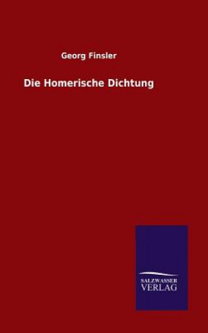 Kniha Die Homerische Dichtung Georg Finsler