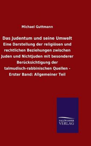 Książka Das Judentum und seine Umwelt Michael Guttmann