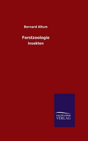 Kniha Forstzoologie Bernard Altum
