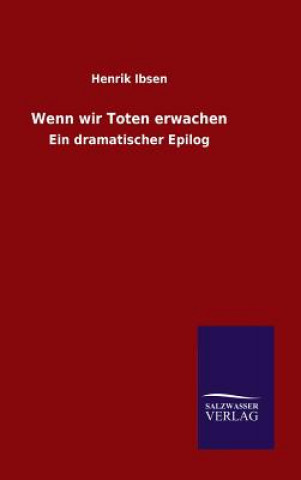 Buch Wenn wir Toten erwachen Henrik Ibsen