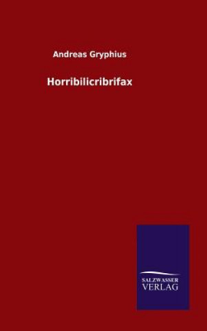 Knjiga Horribilicribrifax Andreas Gryphius