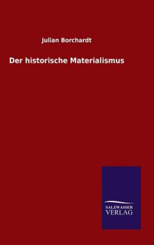 Kniha Der historische Materialismus Julian Borchardt
