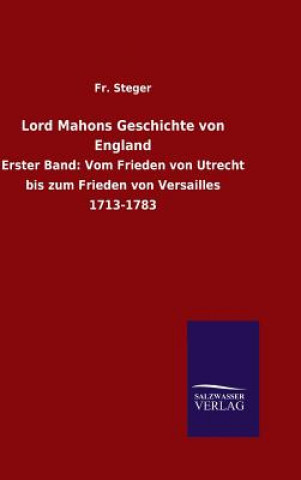 Könyv Lord Mahons Geschichte von England Fr Steger