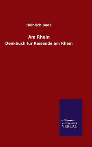 Kniha Am Rhein Heinrich Bode