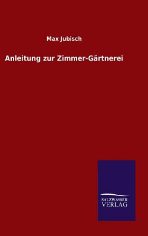 Carte Anleitung zur Zimmer-Gartnerei Max Jubisch