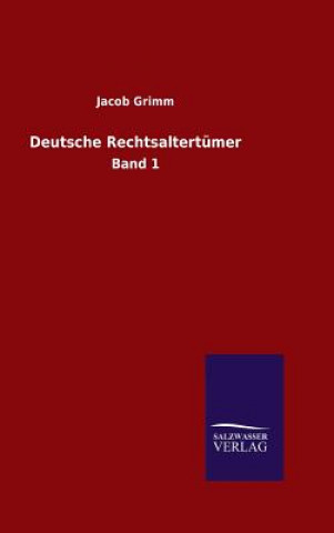 Carte Deutsche Rechtsaltertumer Jacob Ludwig Carl Grimm