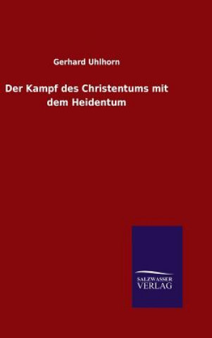 Книга Kampf des Christentums mit dem Heidentum Gerhard Uhlhorn