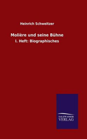 Buch Moliere und seine Buhne Heinrich Schweitzer