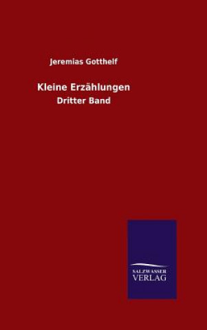 Könyv Kleine Erzahlungen Jeremias Gotthelf