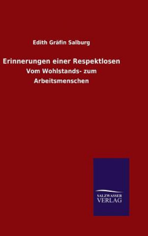 Книга Erinnerungen einer Respektlosen Edith Grafin Salburg