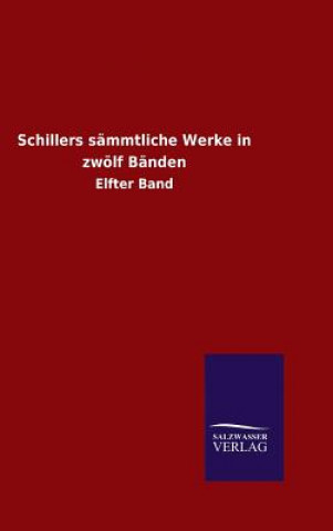 Książka Schillers sammtliche Werke in zwoelf Banden Schiller