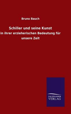 Buch Schiller und seine Kunst Bruno Bauch