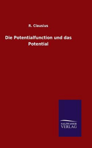 Könyv Potentialfunction und das Potential R Clausius