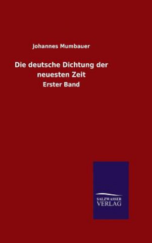 Libro deutsche Dichtung der neuesten Zeit Johannes Mumbauer