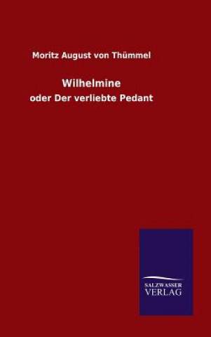 Buch Wilhelmine Moritz August Von Thummel