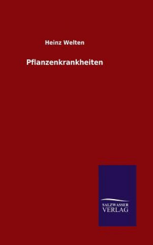 Könyv Pflanzenkrankheiten Heinz Welten