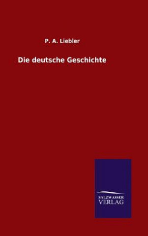 Book deutsche Geschichte P a Liebler