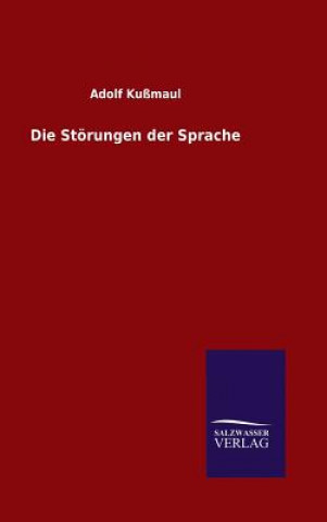Kniha Die Stoerungen der Sprache Adolf Kussmaul