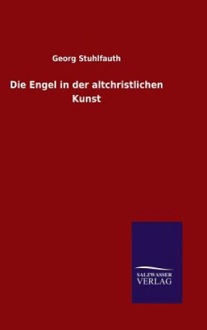 Βιβλίο Die Engel in der altchristlichen Kunst Georg Stuhlfauth