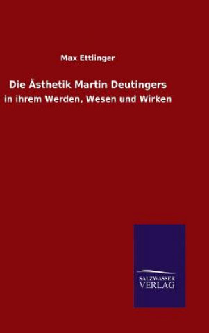 Kniha AEsthetik Martin Deutingers Max Ettlinger