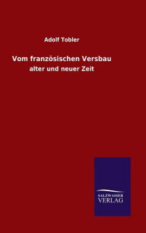 Książka Vom franzoesischen Versbau Adolf Tobler