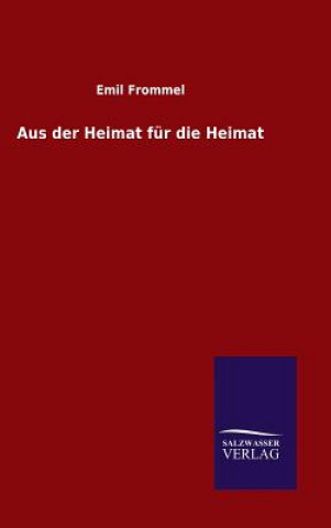 Книга Aus der Heimat fur die Heimat Emil Frommel