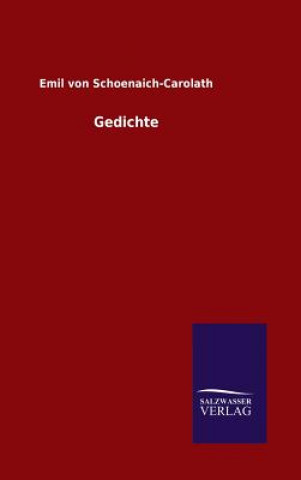 Kniha Gedichte Emil Von Schoenaich-Carolath