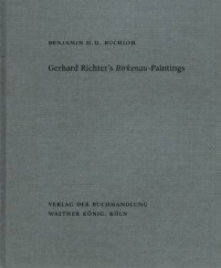 Carte Gerhard Richter's Birkenau-Paintings Benjamin H. D. Buchloh