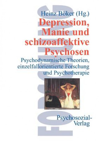 Książka Depression, Manie und schizoaffektive Psychosen Heinz Boker