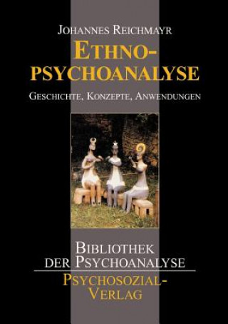 Книга Ethnopsychoanalyse Johannes Reichmayr