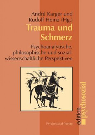 Könyv Trauma und Schmerz Andre Karger