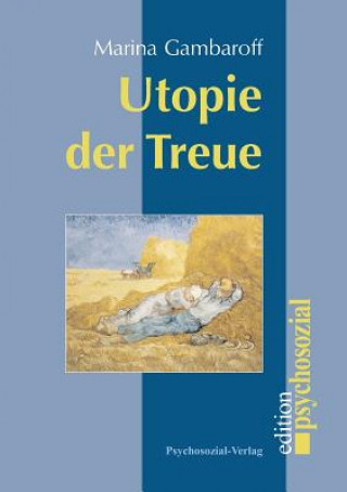 Carte Utopie der Treue Marina Gambaroff