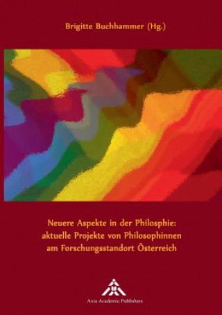 Kniha Neuere Aspekte in der Philosophie Brigitte Buchhammer