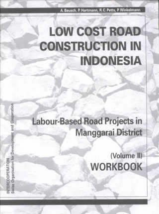 Βιβλίο Low-cost Road Construction in Indonesia Andreas Beusch