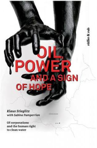 Knjiga Oil, power and a Sign of Hope KLAUS STIEGLITZ