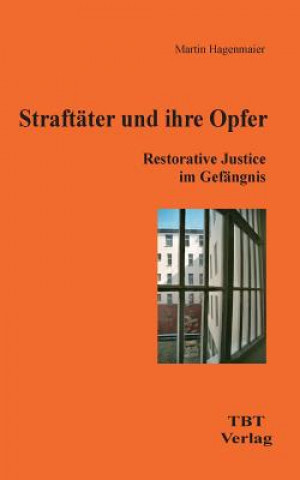 Könyv Straftater und ihre Opfer Martin Hagenmaier