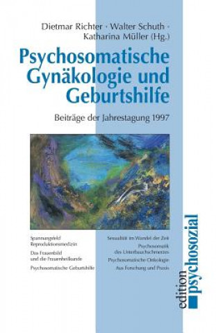 Kniha Psychosomatische Gynakologie und Geburtshilfe Dietmar Richter