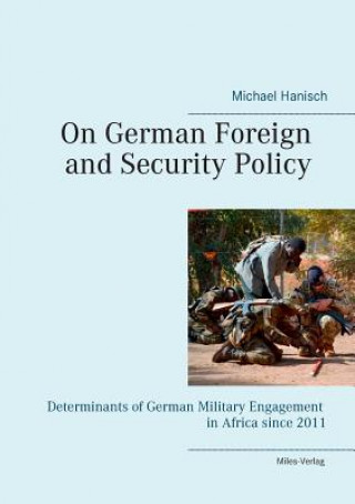 Knjiga On German Foreign and Security Policy - Michael Hanisch