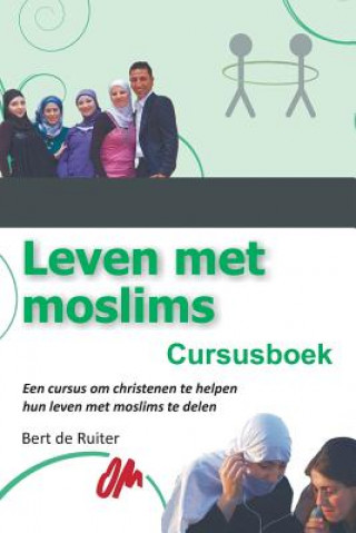 Boek Leven Met Moslims Bert De Ruiter
