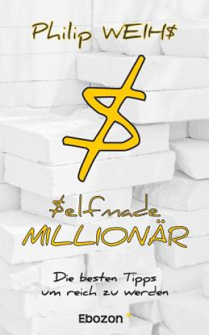 Book Selfmade Millionar PHILIP WEIHS