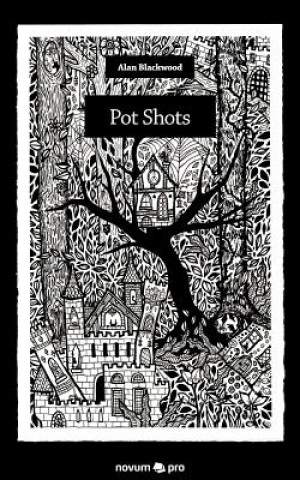Knjiga Pot Shots Alan Blackwood